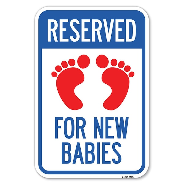 Reserved for New Babies with Symbol Heavy-Gauge Aluminum Sign, 12" x 18", A-1218-23194